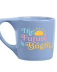 The Future is Bright Mug - Apartment No.3
