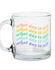 What day is it? Mug