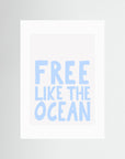 Free like the ocean by Athene Fritsch No Frame White