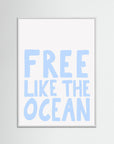 Free like the ocean by Athene Fritsch White Wood No border