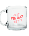 Is it Friday Yet? Mug - Apartment No.3